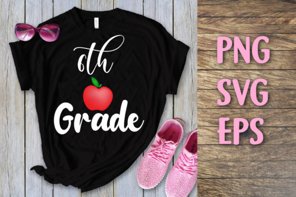 Back to School 6th Grade SVG T-Shirt Ideas for Print on Demand