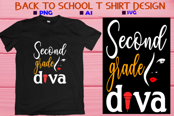 Back to School, Second Grade Diva: A T-Shirt Design That Celebrates the Big Leap