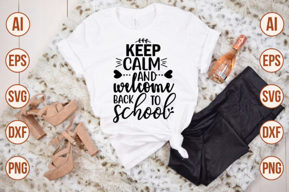 Keep Calm and Welcome Back to School: Your Ultimate Guide to Digital Crafting Files